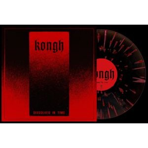Kongh - Dissolved In Time (Splatter Vinyl L