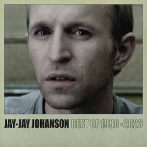 Jay-Jay Johanson - Best Of 1996 - 2026