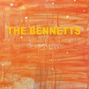 Bennetts - Dreamkeeper Ep