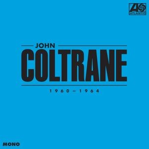 John Coltrane - John Coltrane: 1960 1964
