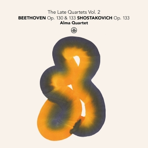 Alma Quartet - The Late Quartets Vol. 2: Beethoven Op. 130 & 133 - Shostakovich Op. 133