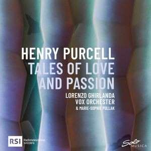Henry Purcell - Tales Of Love And Passion