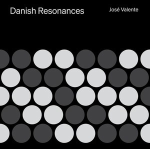 José Valente - Danish Resonances