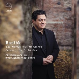Béla Bartók - The Miraculous Mandarin & Concerto
