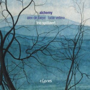Trio Spilliaert - Alchemy - Alex De Taeye & Lucie Vel