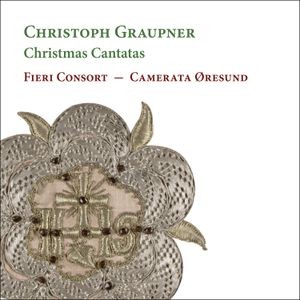 Christoph Graupner - Christmas Cantatas