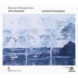 John Dowland - Behold A Wonder Here