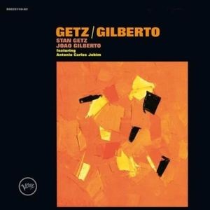 Stan Getz & João Gilberto - Getz/Gilberto