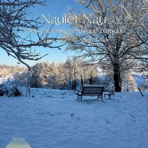 Louise Tixier Alban Tixier - Naulet Nau - Noels Anciens Et Musiq