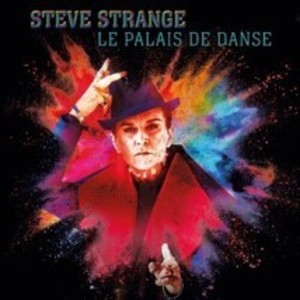 Steve Strange - Le Palais De Danse