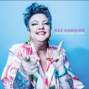 Hawkins Kaz - Until We Meet Again