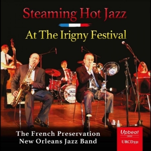 The French Preservation New Orleans - Steaming Hot Jazz At The Irigny Fes