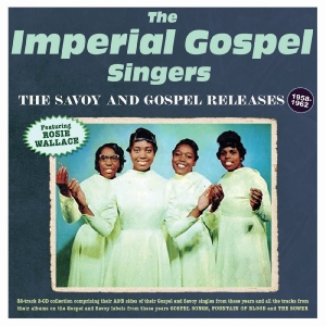 Imperial Gospel Singers The - The Savoy & Gospel Releases 1958-62