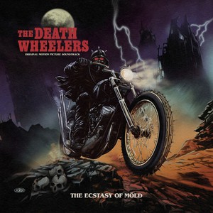 Death Wheelers The - Ecstasy Of Möld