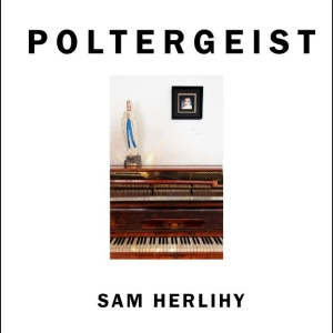 Sam Herlihy - Poltergeist