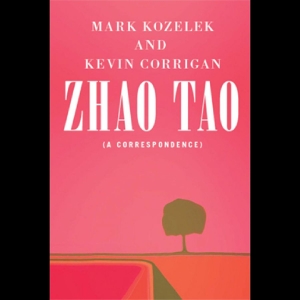 Kozelek Mark And Kevin Corrigan - Zhao Tao (A Correspondence)