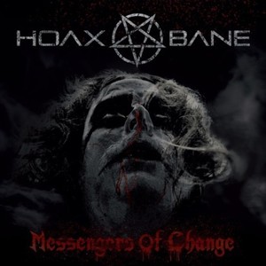 Hoaxbane - Messengers Of Change