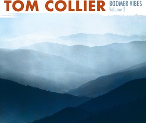 Tom Collier - Boomer Vibes Volume 2