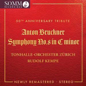 Anton Bruckner - Symphony No. 8 In C Minor (Newly Re