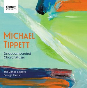 Michael Tippett - Unaccompanied Choral Music