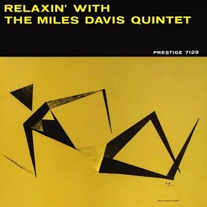 The Miles Davis Quintet - Relaxin' With The Miles Davis Quint