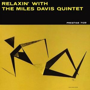 The Miles Davis Quintet - Relaxin' With The Miles Davis Quint
