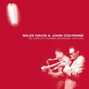 Miles Davis & John Coltrane - The Complete Columbia Recordings 1955-1961 (6Cd Boxset)