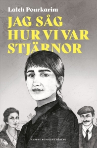 Laleh Pourkarim - Jag Såg Hur Vi Var Stjärnor