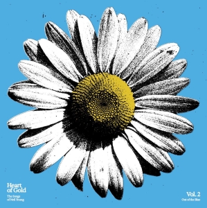 Heart Of Gold:The Songs Of Neil You - Out Of The Blue (Vol. 2)