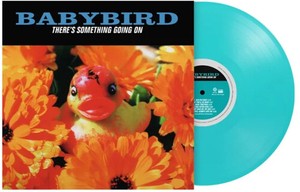 Babybird - There's Something Going On