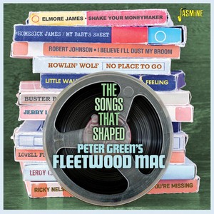 Various Artists - The Songs That Shaped Peter Green?S