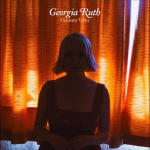 Georgia Ruth - Uncanny Valley