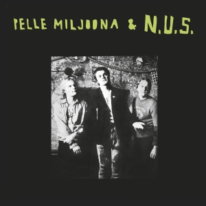 Pelle Miljoona & N.U.S. - Pelle Miljoona & N.U.S. 2026 (Green
