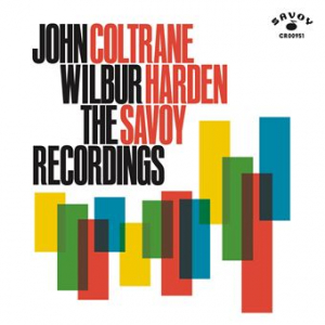 John Coltrane Wilbur Harden - The Savoy Recordings