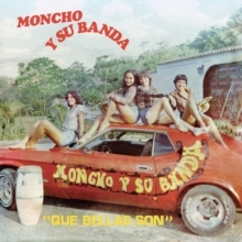 Moncho Y Su Banda - Que Bellas Son
