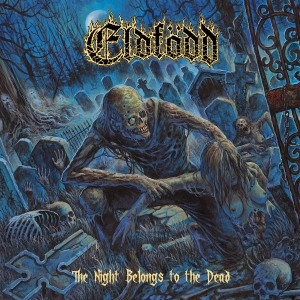 Eldfödd - The Night Belongs To The Dead
