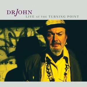 Dr. John - Live At The Turning Point