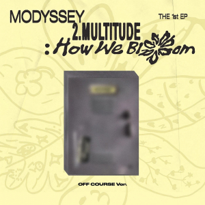 Modyssey - 2.Multitude How We Blom (Off Course Ver.)