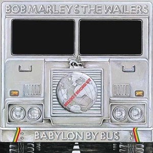 Bob Marley & The Wailers - Babylon By Bus