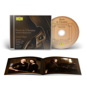 Daniel Hope - Born In Ukraine ? 150 Years Of Ukra