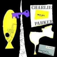 Parker Charlie - Charlie Parker ryhmässä CD @ Bengans Skivbutik AB (569409)
