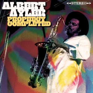 Albert Ayler - Prophecy Completed (2Lp) (Rsd)