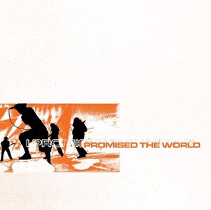 I Promised The World - I Promised The World (Glow Green Vi