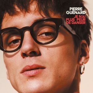 Pierre Guénard - Je N'ai Plus Peur De Danser