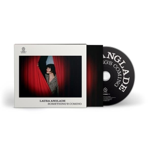 Laura Anglade - Something's Coming