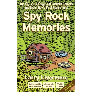 Livermore Larry - Spy Rock Memories: The Off-Grid Ori