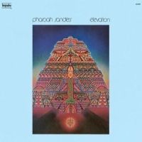 Pharoah Sanders - Elevation ryhmässä CD @ Bengans Skivbutik AB (569787)