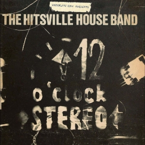 Wreckless Eric Presents The Hitsvil - 12 O'clock Stereo