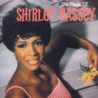 Shirley Bassey - Magic Of ryhmässä CD / Pop @ Bengans Skivbutik AB (570939)