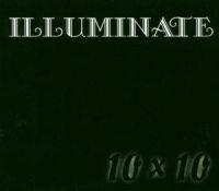 Illuminate - 10 X 10 (Svart) ryhmässä CD @ Bengans Skivbutik AB (573537)
